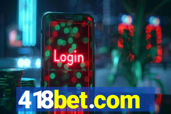 418bet.com