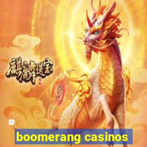 boomerang casinos