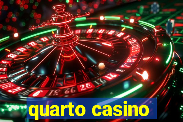 quarto casino