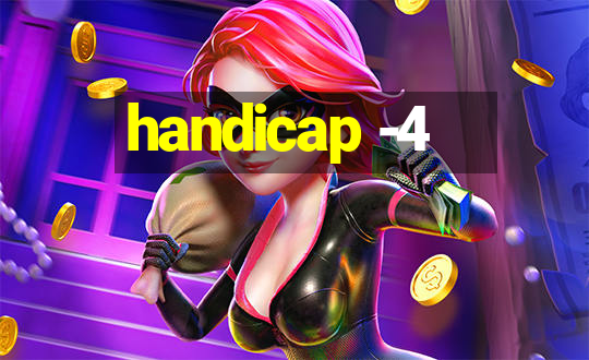 handicap -4