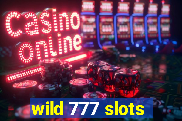 wild 777 slots