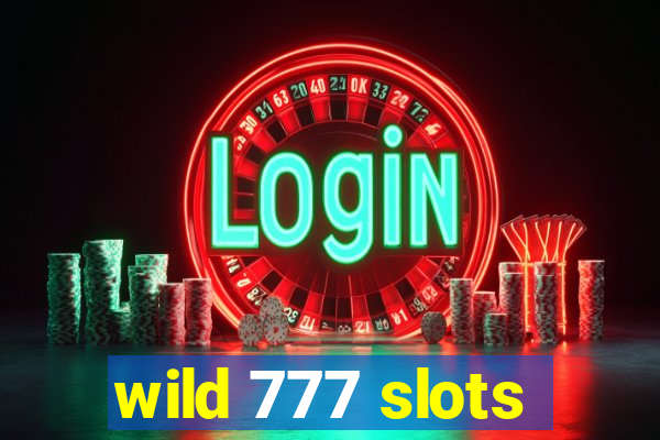 wild 777 slots