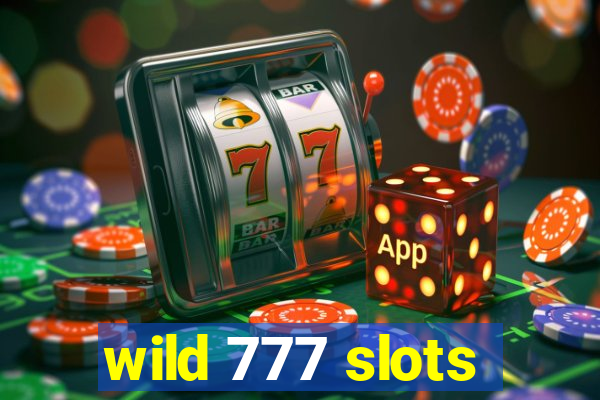 wild 777 slots