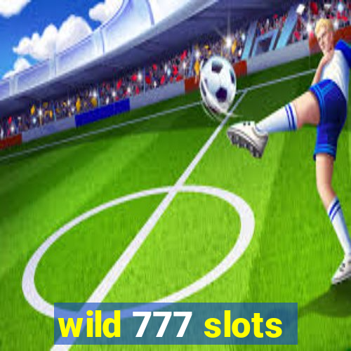 wild 777 slots