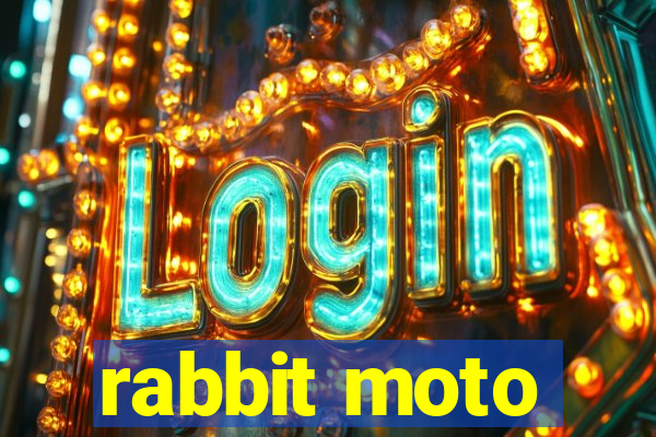 rabbit moto