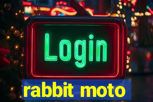 rabbit moto