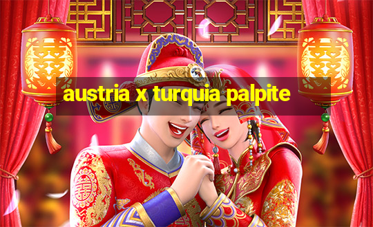 austria x turquia palpite