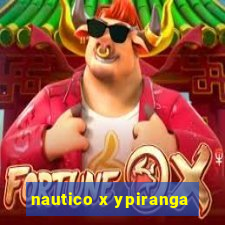 nautico x ypiranga