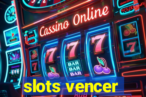 slots vencer