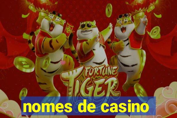 nomes de casino