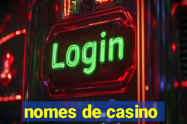 nomes de casino