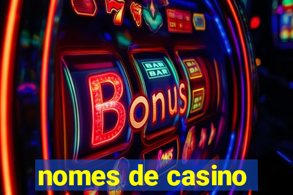 nomes de casino