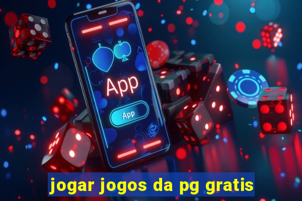 jogar jogos da pg gratis