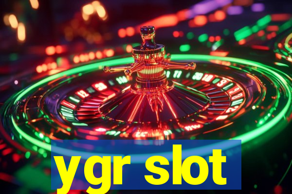 ygr slot