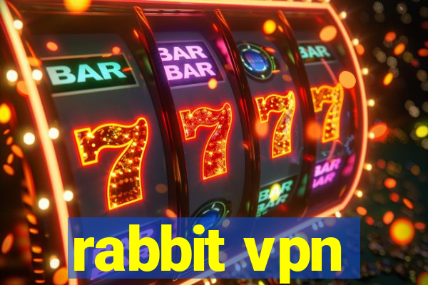 rabbit vpn