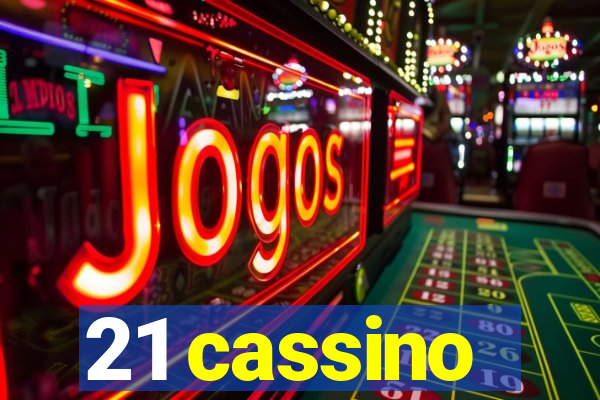 21 cassino