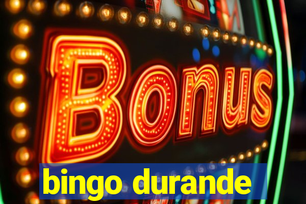 bingo durande