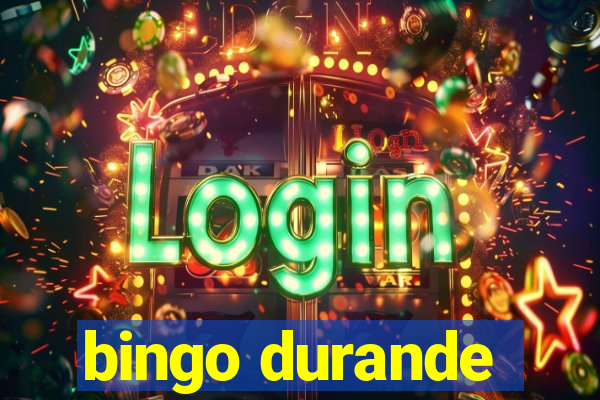 bingo durande