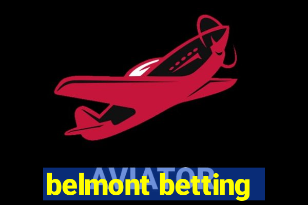 belmont betting