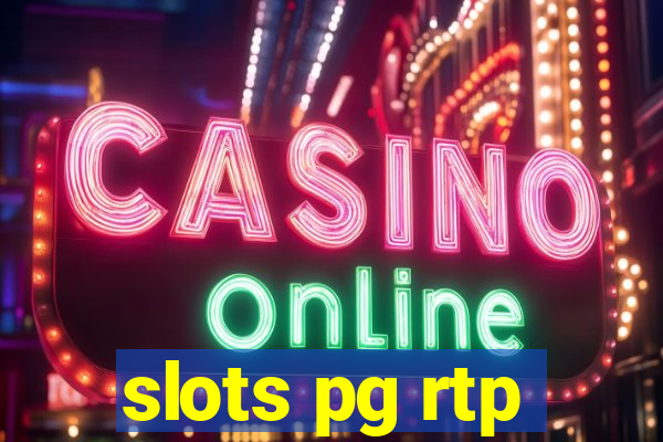 slots pg rtp