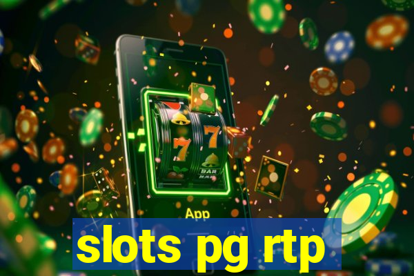 slots pg rtp