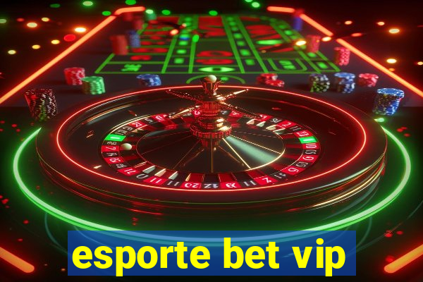 esporte bet vip