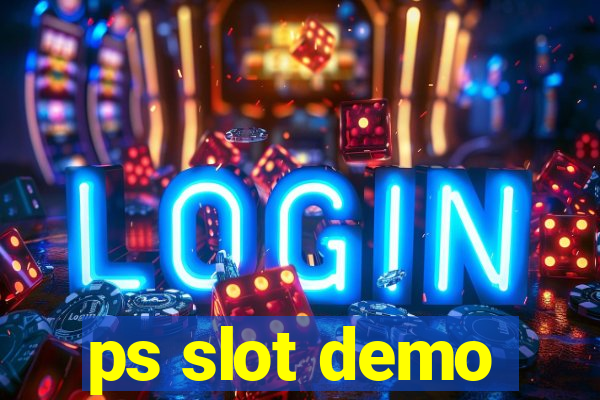 ps slot demo