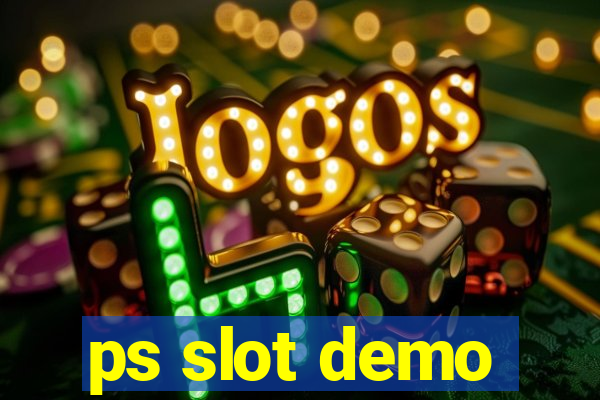 ps slot demo