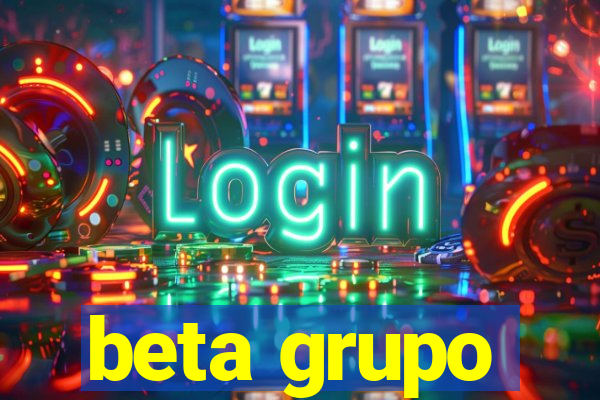 beta grupo