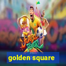 golden square