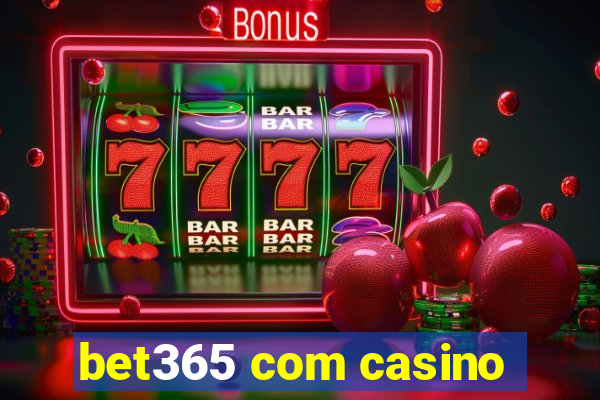 bet365 com casino