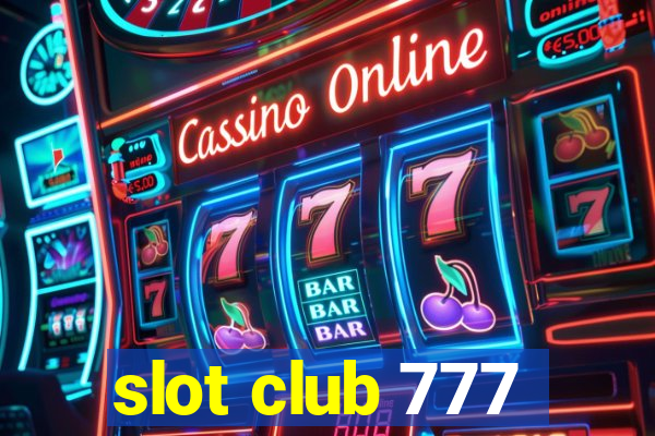 slot club 777