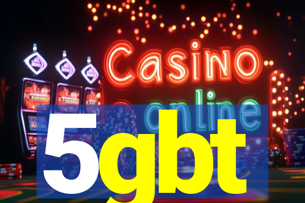 5gbt