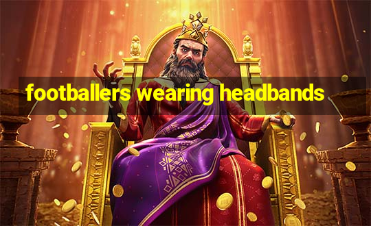 footballers wearing headbands