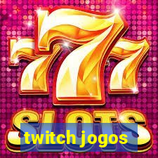 twitch jogos