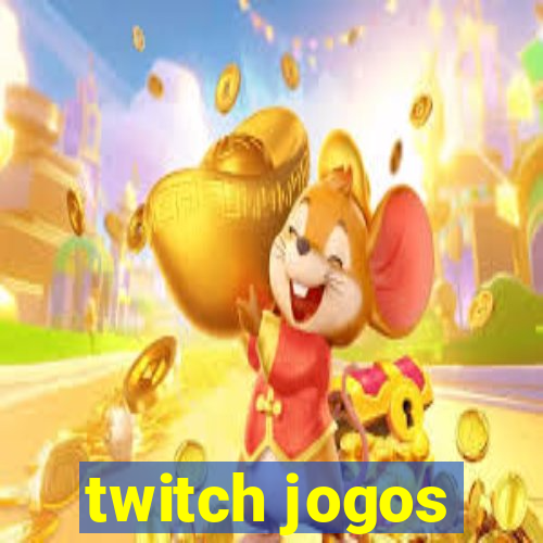 twitch jogos