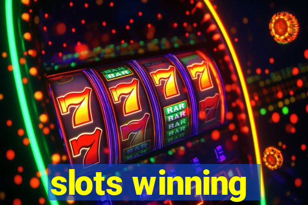 slots winning