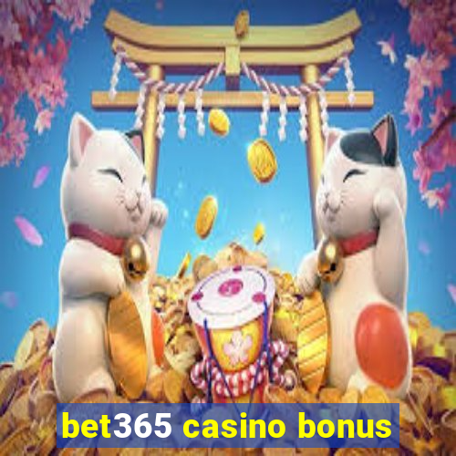 bet365 casino bonus