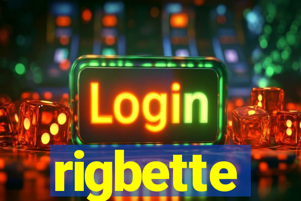 rigbette