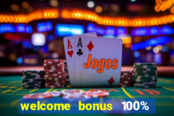 welcome bonus 100% slot malaysia