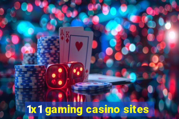 1x1 gaming casino sites