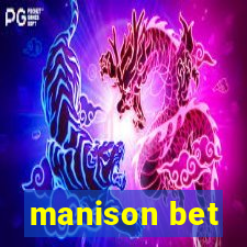 manison bet