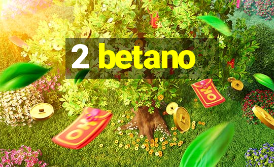 2 betano