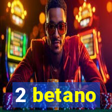 2 betano