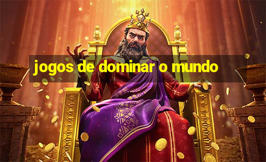 jogos de dominar o mundo