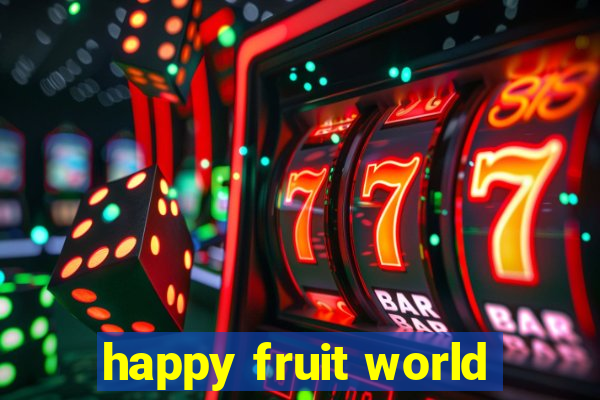 happy fruit world