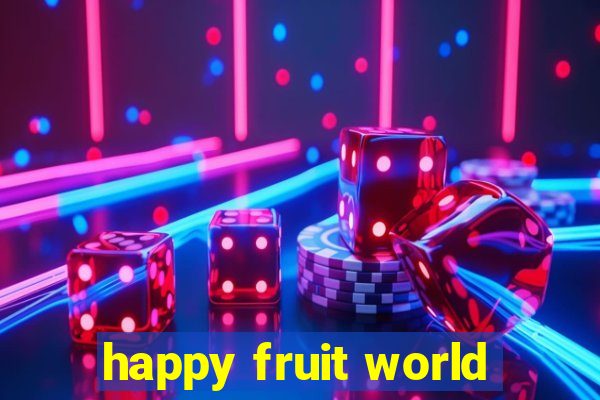 happy fruit world