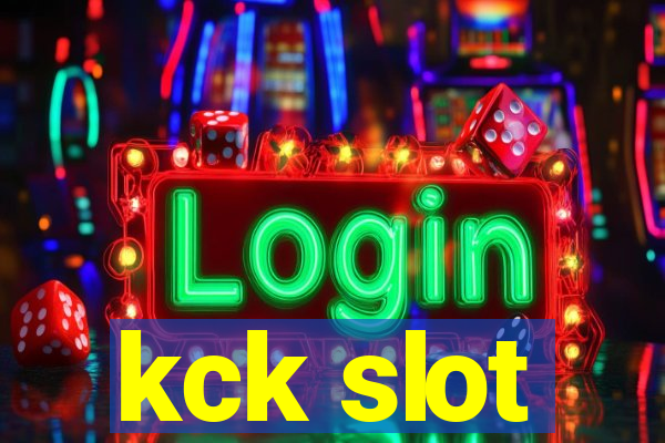 kck slot