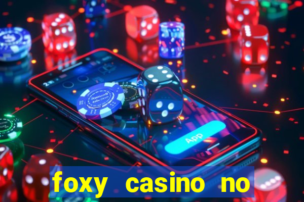 foxy casino no deposit bonus