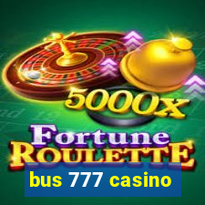 bus 777 casino